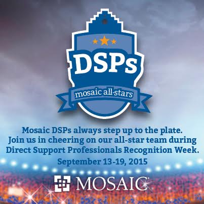 Direct Support Professionals are Mosaic's all-stars.